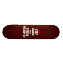 Gardez le calme et mordez un vampire plateaux de skateboards customisés