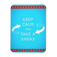 gardez le calme et prenez un xanax.  Ou vice versa Magnets Rectangulaire