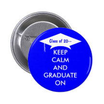 Gardez le calme et recevez un diplôme sur le bleu  badges avec agrafe