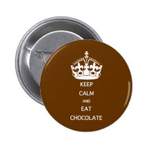 GARDEZ LE CALME POUR MANGER DU CHOCOLAT BADGES AVEC AGRAFE