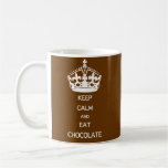 GARDEZ LE CALME POUR MANGER DU CHOCOLAT TASSE À CAFÉ
