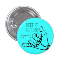 "Gardez-le lâchement" pour se boutonner Badges