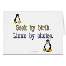 Geek par naissance. Linux par choix Cartes De Vœux