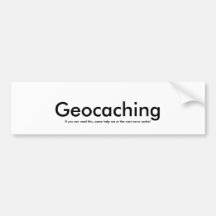Geocaching, si vous pouvez lire ceci, viennent m'a adhésifs pour voiture