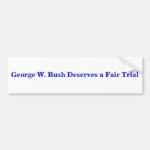 George W. Bush mérite un pare-chocs Sticke de proc Autocollant Pour Voiture