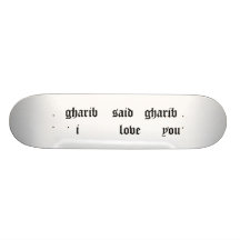 gharib skateboards cutomisables