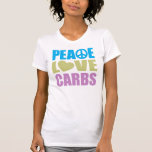 Glucides d'amour de paix t-shirt