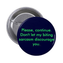 Goupille acérée de sarcasme badge avec épingle