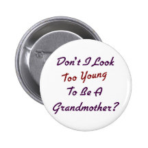 Grand-maman trop jeune badges avec agrafe