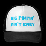 Grand Pimpin n'est pas facile casquettes
