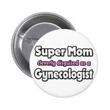 Gynécologue superbe de maman… badge avec épingle