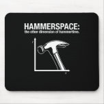 hammerspace : l'autre dimension de hammertime. tapis de souris