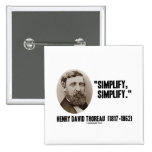 Henry David Thoreau simplifient simplifient la cit Badge