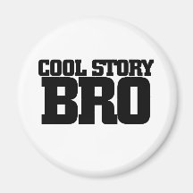 Histoire fraîche Bro Aimant