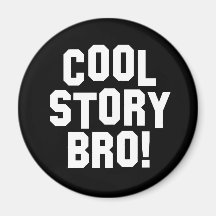 Histoire fraîche Bro ! Aimant Pour Réfrigérateur