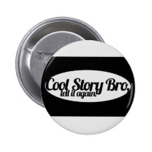 Histoire fraîche Bro Badge