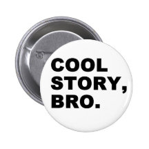 Histoire fraîche Bro Badge Avec Épingle