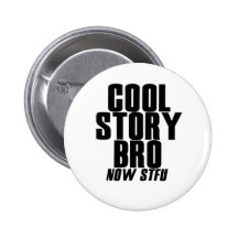 Histoire fraîche Bro Badges