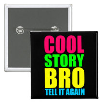 Histoire fraîche Bro de néon Badge
