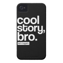 Histoire fraîche, Bro. Dites-le encore Coques iPhone 4 Case-Mate