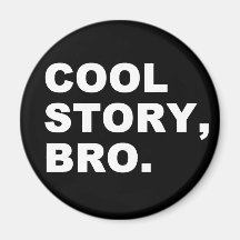 Histoire fraîche Bro Magnets Pour Réfrigérateur
