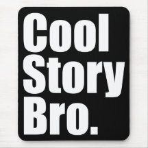 Histoire fraîche Bro. Mousepad Tapis De Souris