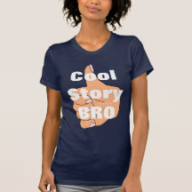 Histoire fraîche BRO T-shirt