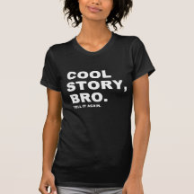 Histoire fraîche Bro T-shirt