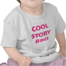 Histoire fraîche Bro T-shirts