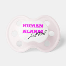 Human Alarm Just Pull Sucette Pour Bébé