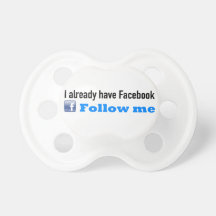 I already have Facebook - Follow moi Sucette Pour Bébé
