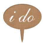 " i do"  Cake Pick on burlap