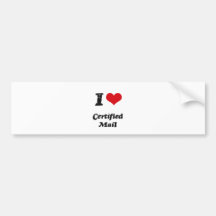 I love Certified Mail Bumper Sticker