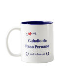 I Love My Caballo de Paso Peruano (Male Horse) Mug