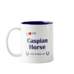 I Love My Caspian Horse (Male Horse) Mug