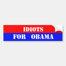idiots pour obama autocollant pour voiture