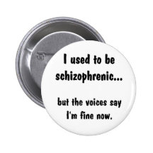 II était schizophrène… Pin's Avec Agrafe