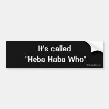 Il a appelé "Heba Haba qui " Autocollant Pour Voiture