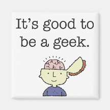 Il est bon d'être un geek ! magnets pour réfrigérateur