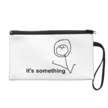 Il est quelque chose Meme comique Sac À Main Avec Dragonne