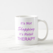 Il ne fait pas des emplettes, il est thérapie au d tasse