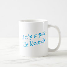 il n'y a pas DE lézards Tasse À Café