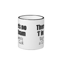 Il y a aucun "je" dans l'équipe tasses à café