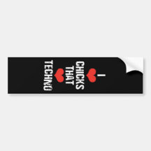 ilovechicksthatlovetechno autocollant pour voiture