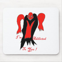 I'M ADDICTED TO YOU.png Tapis De Souris