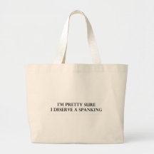 Im assez sûr je mérite un Spanking.pdf Sacs De Toile