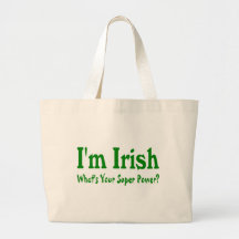 Im Irlandais ce qui est votre super pouvoir Sac De Toile