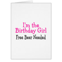 Im la bière libre de fille d'anniversaire requise cartes de vœux