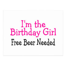 Im la bière libre de fille d'anniversaire requise carte postale