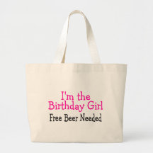 Im la bière libre de fille d'anniversaire requise sacs fourre-tout